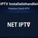 Net iptv in nederland iptv Installatiehandleiding