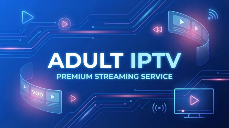 Adult iptv kopen service provider 2026