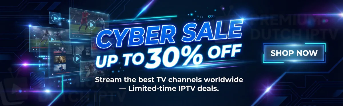 Black Friday IPTV Kopen van Premium IPTV Nederland Deals in 2025